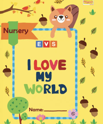 Shishu Nursery: I Love My World (Subject: EVS)