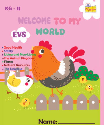 Shishu UKG: Welcome to My World (Subject: EVS)